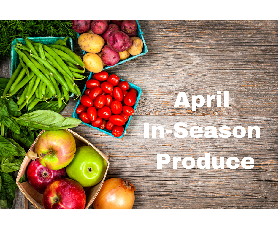 April InSeason Produce Chronicles in Health